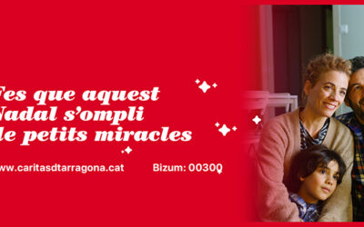 «Fes que aquest Nadal… s’ompli de petits miracles. Tu hi tens molt a veure», lema de la campanya nadalenca de Càritas