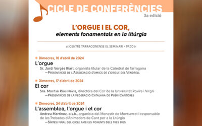 El cor i l’orgue, protagonistes del tercer Cicle de Conferències del Secretariat diocesà de música sacra