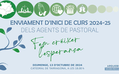 L’arxidiòcesi de Tarragona iniciarà el nou curs amb la celebració d’enviament el diumenge 13 d’octubre