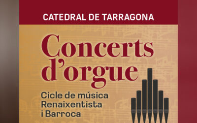 La Catedral de Tarragona ofereix fins a final d’any concerts de música renaixentista i barroca amb els organistes Jonathan Carbó i Jordi Vergés