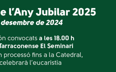 L’arxidiòcesi de Tarragona obrirà el Jubileu de 2025 el dia 29 de desembre a la Catedral