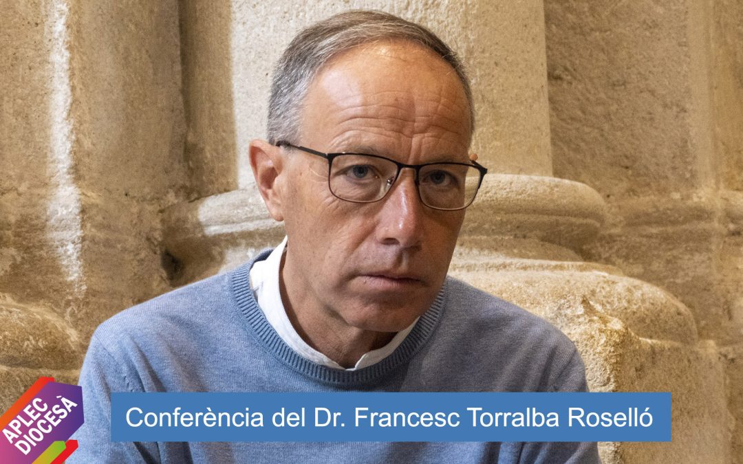 Conferencia del Dr. Francesc Torralba Rosselló