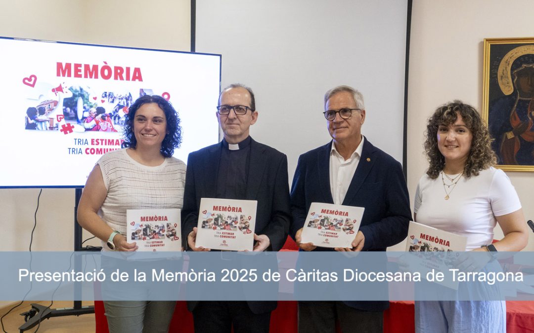Presentació de la Memòria 2025 de Càritas Diocesana de Tarragona