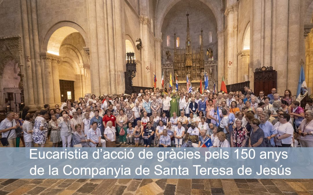 Eucaristia en motiu del 150 aniversari de la Companyia de Santa Teresa de Jesús