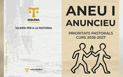 Les prioritats pastorals per al curs 2026-2027: una crida a estar amb Ell
